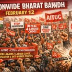 Trade Unions Call for Nationwide Bharat Bandh on Feb 12