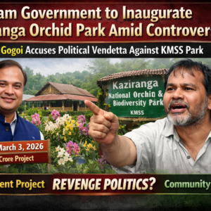 Assam Govt's Shocking Vendetta: 3km Orchid Park War Erupts